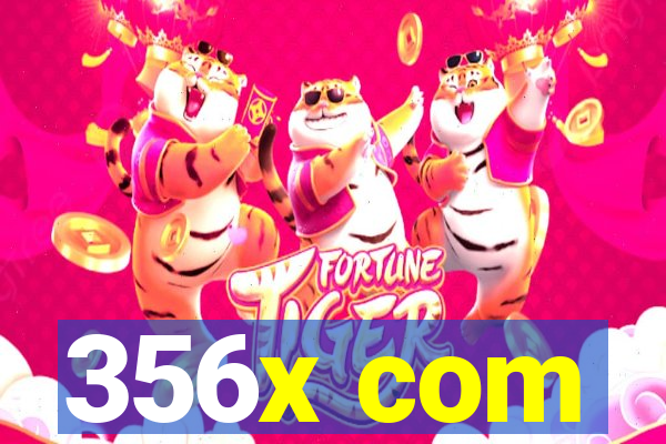 356x com